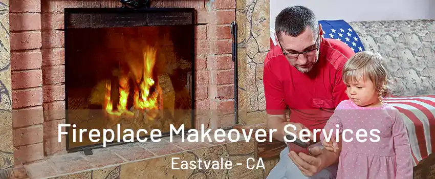  Fireplace Makeover Services Eastvale - CA