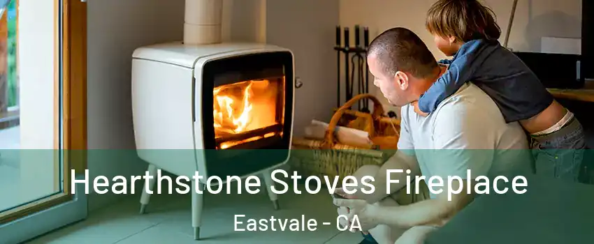 Hearthstone Stoves Fireplace Eastvale - CA
