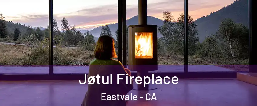 Jøtul Fireplace Eastvale - CA