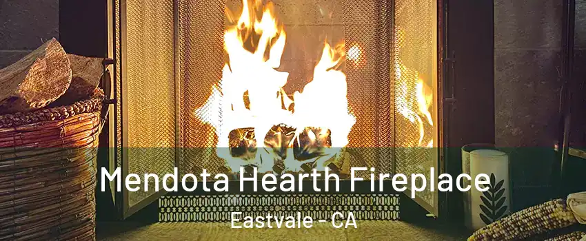 Mendota Hearth Fireplace Eastvale - CA