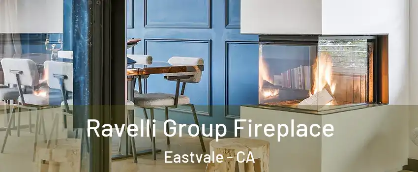  Ravelli Group Fireplace Eastvale - CA