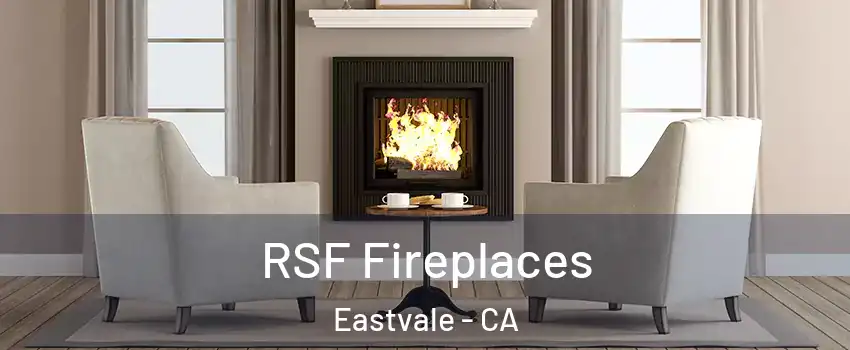  RSF Fireplaces Eastvale - CA