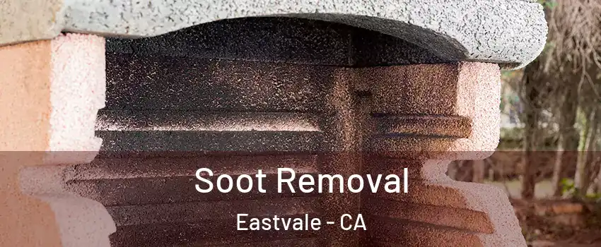  Soot Removal Eastvale - CA