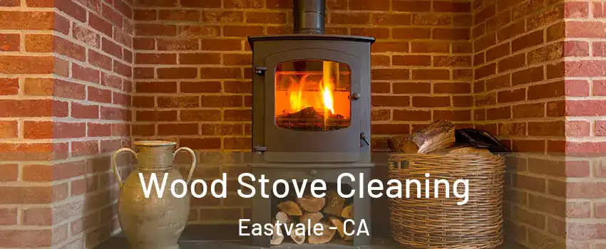  Wood Stove Cleaning Eastvale - CA